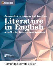 Approaches to Learning and Teaching Literature in English Cambridge Elevate edition (2Yr)