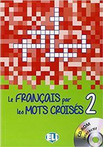 Le français par les mots croisés - volume 2 + CD-ROM