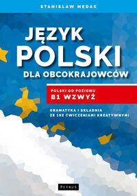 Język polski dla obcokrajowców Polski od poziomu B1 wzwyż