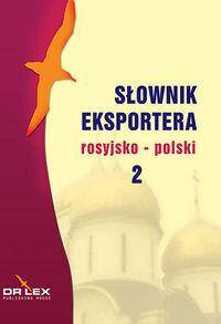 Rosyjsko-polski słownik eksportera. Część 2