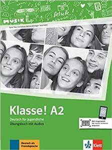 Klasse! A2. Deutsch für Jugendliche. Übungsbuch mit Audios