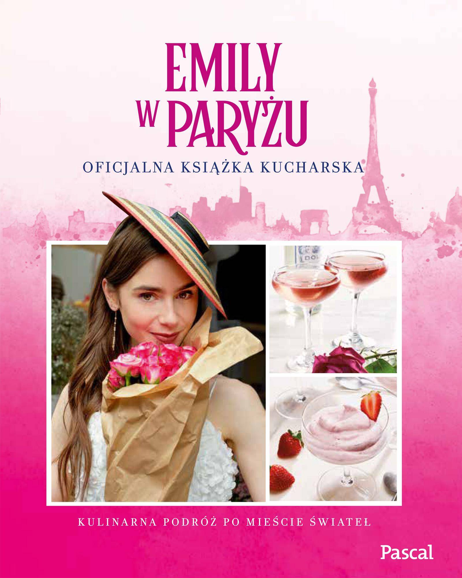 Emily w Paryżu. Oficjalna książka kucharska
