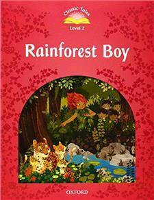 Classic Tales 2E 2 Rainforest Boy