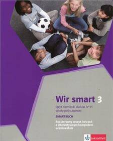 Wir smart 3 (2019)  Zeszyt ćwiczeń Smartbuch-wersja rozszerzona kl.6