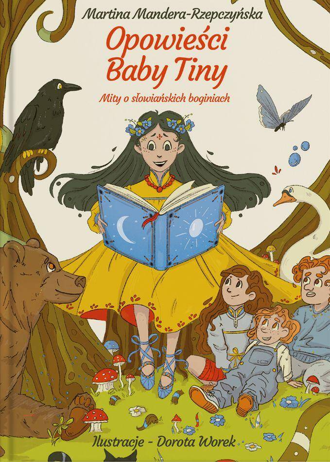 Opowieści Baby Tiny. Mity o słowiańskich boginiach