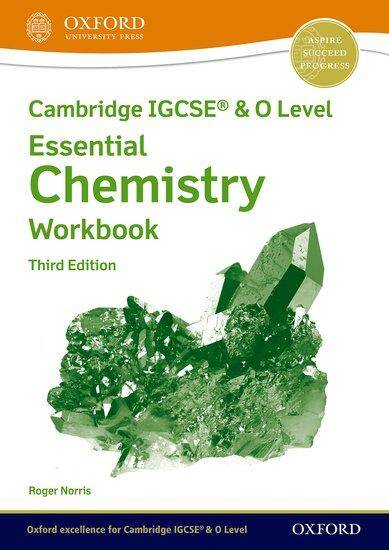 NEW Cambridge IGCSE & O Level Essential Chemistry: Workbook (Third Edition)