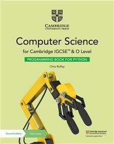 Cambridge IGCSEA and O Level Computer Science Programming Book for Python with Digital Access (2 Years)