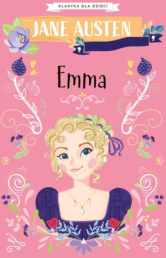 Emma. Klasyka dla dzieci. Jane Austen