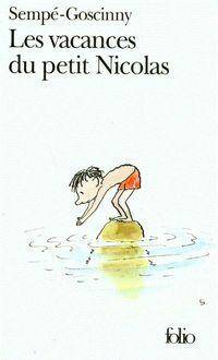 Les Vacances du Petit Nicolas/Sempe, Jean-Jacques Goscinny, Rene