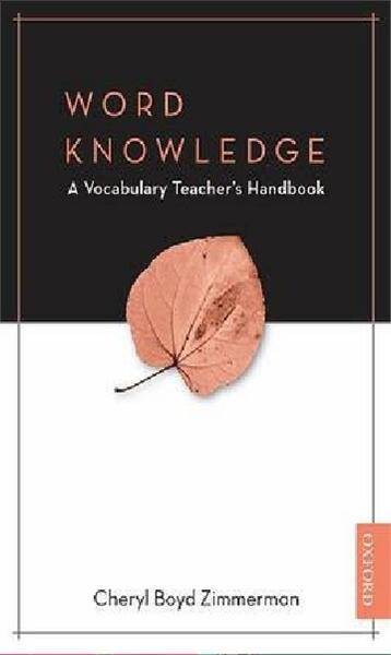 Word Knowledge: A Vocabulary Teacher's Handbook