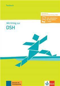 Mit Erfolg zur DSH B2-C2, Testbuch + Audiodateien für Smartphone und Tablet