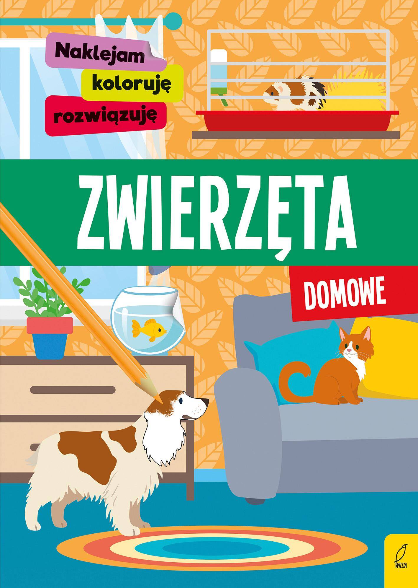 Zwierzęta domowe. Naklejam, koloruję, rozwiązuję