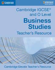 Cambridge IGCSE and O Level Business Studies Revised Cambridge Elevate Teacher's Resource