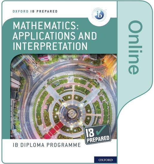 IB Prepared: Mathematics applications and interpretation Online Book