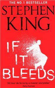 If It Bleeds/Stephen King