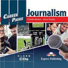 Career Paths Journalism. Class Audio CDs