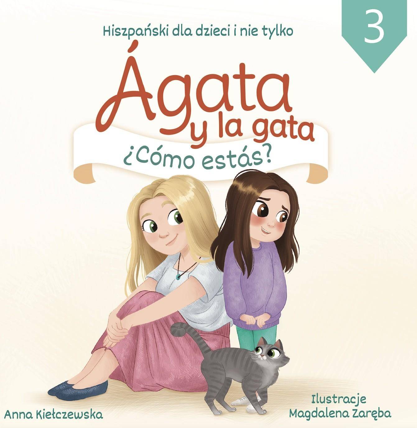 Agata y la gata. Hiszpański dla dzieci i nie tylko. Część 3