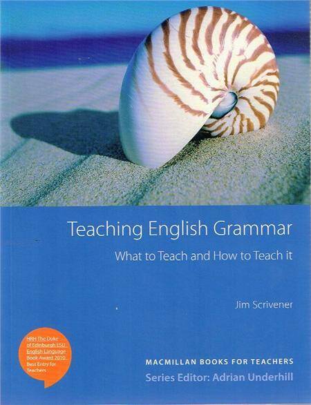 Teaching English Grammar. What to teach and how to teach it
