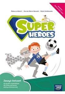 Super Heroes 1 Zeszyt ćwiczeń do języka angielskiego dla klasy pierwszej szkoły podstawowej
