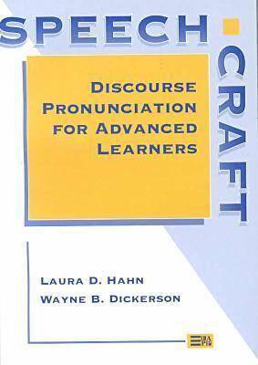 Speechcraft : Discourse Pronunciation for Advanced Learners
