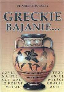 Greckie bajanie... czyli trzy najpiękniejsze opowieści o bohaterach mitologii