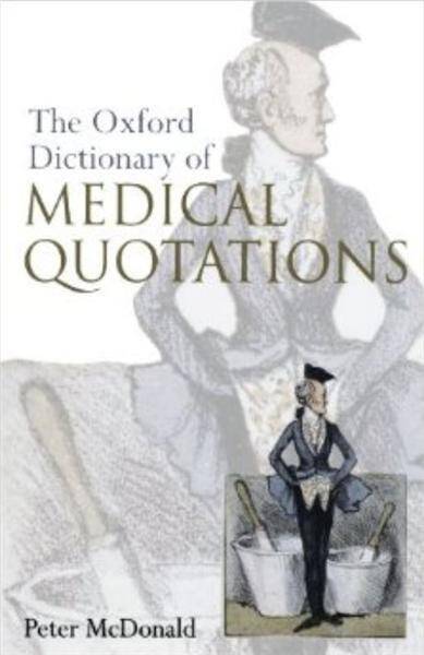 The Oxford Dictionary of Medical Quotations 2004