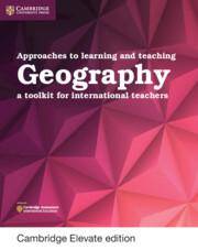 Approaches to Learning and Teaching Geography Cambridge Elevate edition (2Yr)