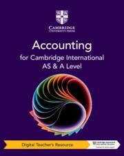 Cambridge International AS & A Level Accounting Third edition Digital Teacher's Resource