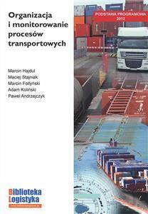 Organizacja i monitorowanie prcesów transportowych