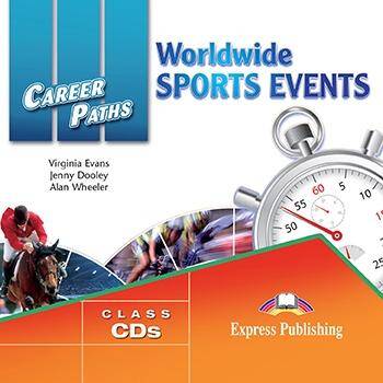 Career Paths Worldwide Sports Events. Class Audio CDs