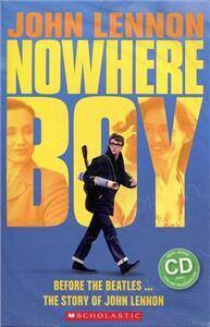 John Lennon: Nowhere Boy Student's Book
