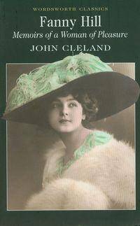 Fanny Hill: Memoirs Of A Woman of Pleasure/John Cleland