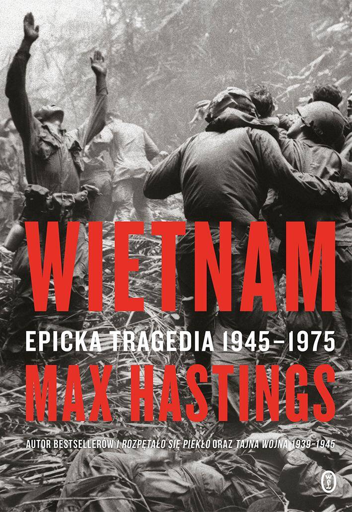 Wietnam. Epicka tragedia 1945-1975 wyd. 2024