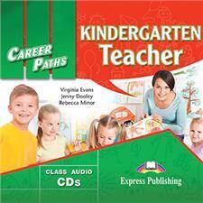 Career Paths. Kindergarten Teacher. Class Audio CDs