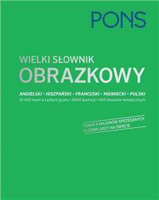 Wielki słownik obrazkowy. Angielski, hiszpański, francuski, niemiecki, polski (edycja specjalna)