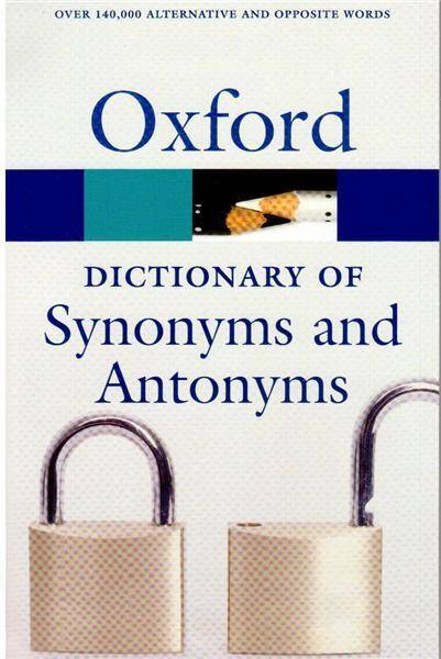 Oxford Dictionary of Synonyms and Antonyms 2007