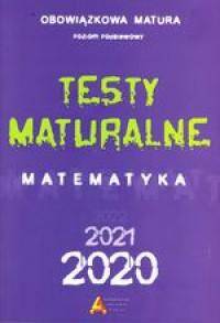 Testy maturalne matematyka 2020. Poziom podstawowy