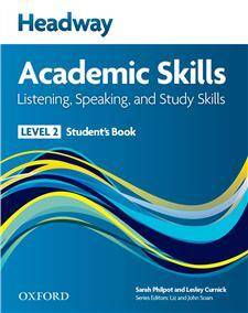 Headway Academic Skills Level 2 Listening, Speaking and Study Skills Student's Book with Online Practice