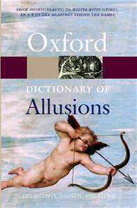 Oxford Dictionary of Allusions 2E 2005