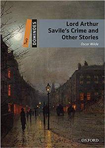 Dominoes New 2 Lord Arthur Savile's Crime Story Book and MP3 Pack