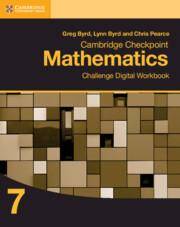 Cambridge Checkpoint Mathematics Challenge Digital Workbook 7 (1 Year)