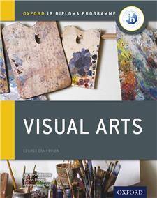 Oxford IB Diploma Programme: Visual Arts Course Companion (ebook)