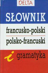 Słownik francusko-polski, polsko-francuski i gramatyka