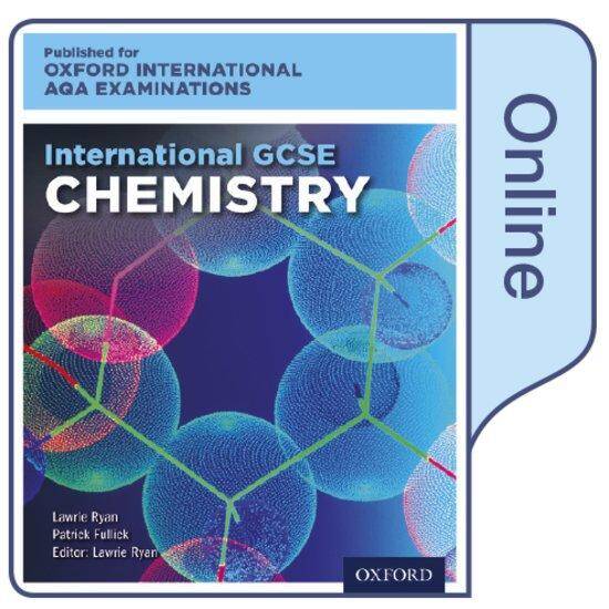 International GCSE Chemistry for Oxford International AQA Examinations : Online Textbook
