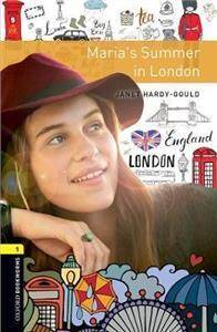 Oxford Bookworms Library 3rd Edition level 1 Maria's Summer in London (lektura,trzecia edycja,3rd/third edition)