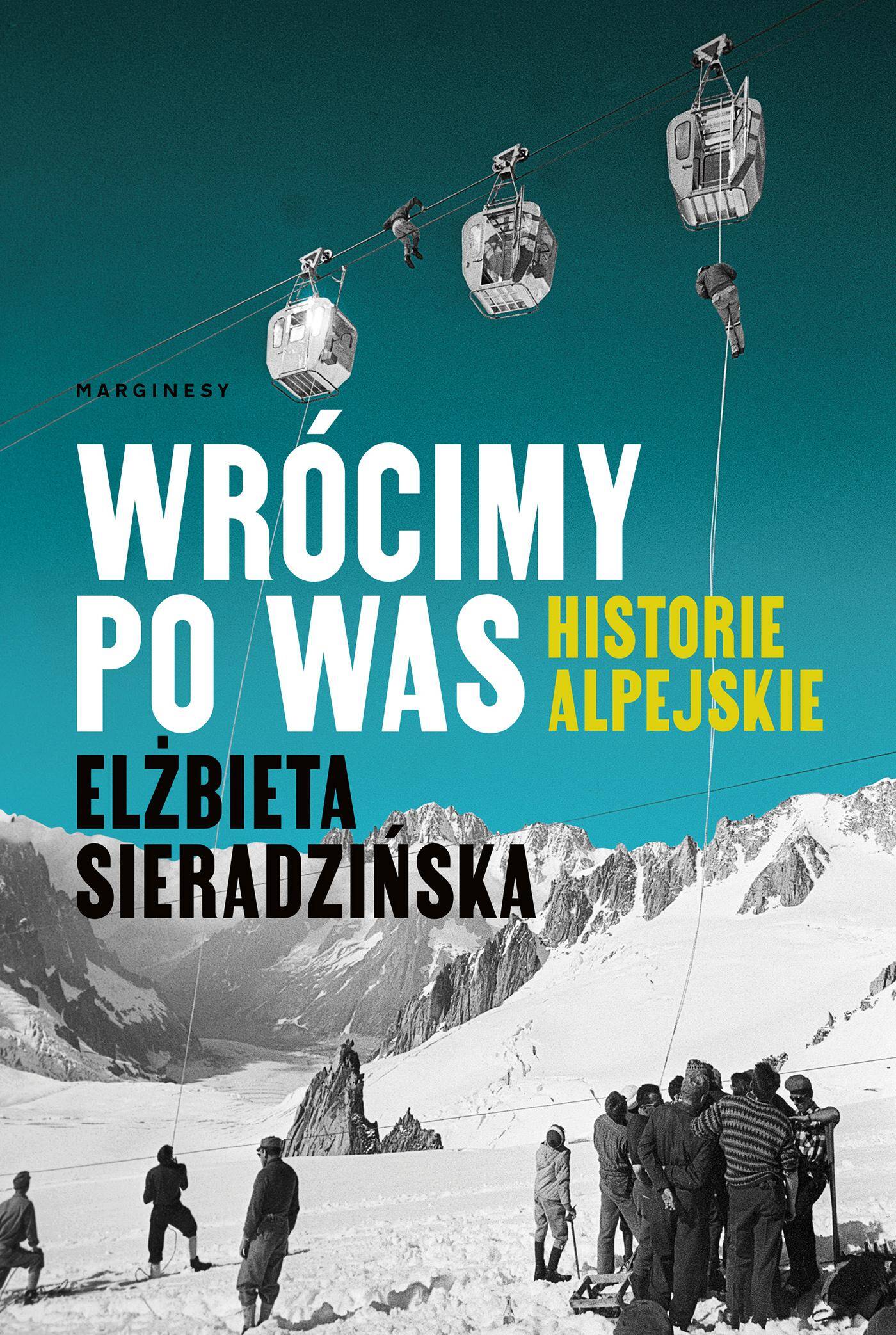 Wrócimy po was. Historie alpejskie