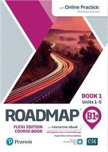 Roadmap B1+. Flexi Edition. Course Book 1 and Interactive eBook with Online Practice Access