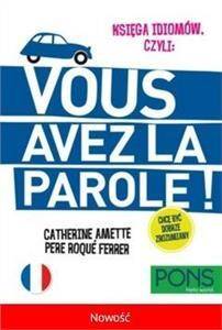Księga idiomów francuskich Vouz Avez La Par Wydanie 2