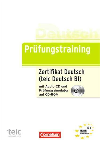 Prüfungstraining DaF Zertifikat Deutsch (telc Deutsch B1)