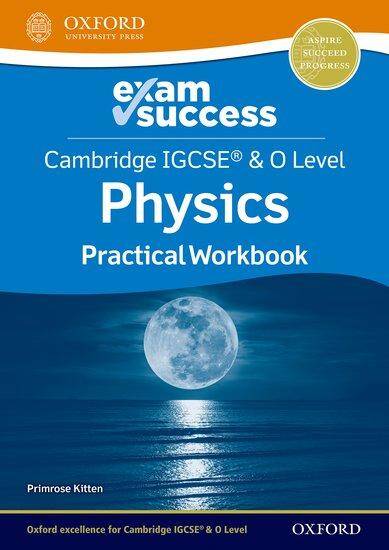NEW Cambridge IGCSE & O Level Physics: Exam Success Practical Workbook